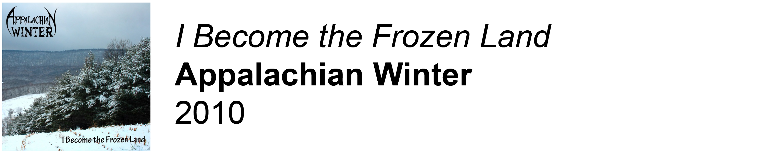 I Become the Frozen Land