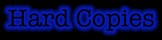 hard copies